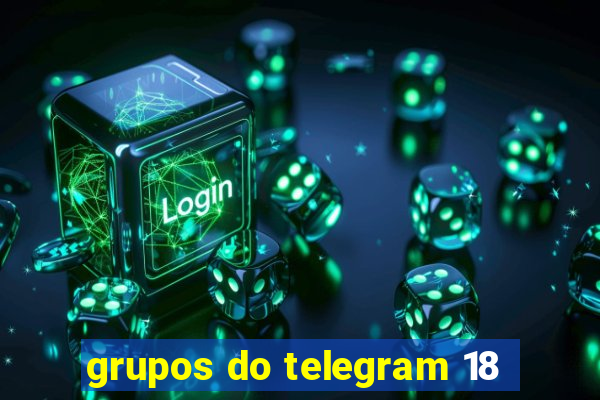 grupos do telegram 18